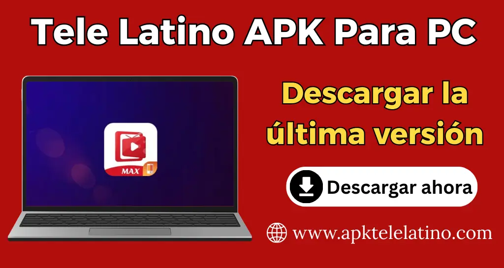 Tele Latino PC Descargar Última versión – 2026